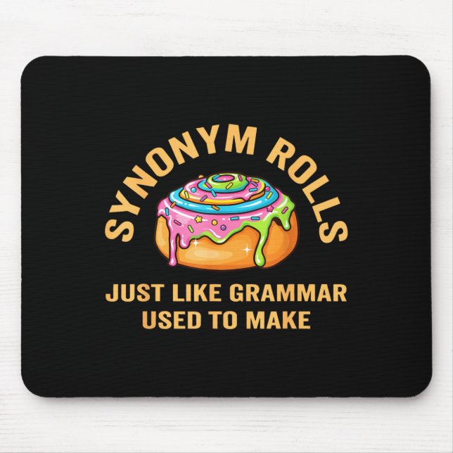 Funny Synonym Rolls Joke Cinnamon Rolls Grammar Pu Mouse Mat (Front)