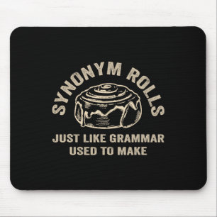 Funny Synonym Rolls Joke Cinnamon Rolls Grammar Pu Mouse Mat