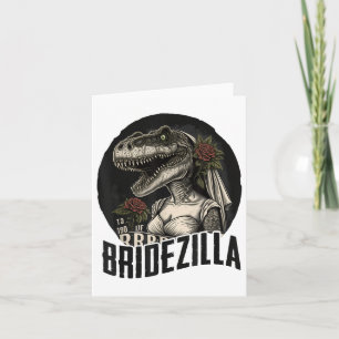 Funny T-rex Bride Design, Bridezilla _1 Card