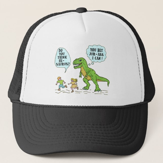Funny T Rex Dinosaur Jurassic Pun Humourous Quote Trucker Hat (Front)