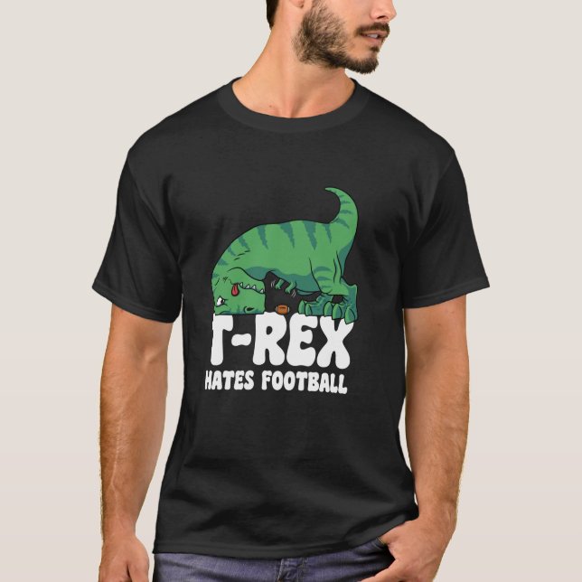 Funny T Rex Hates Football Gym Short Arms Dino Lov T-Shirt (Front)
