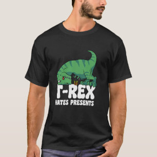 Funny T Rex Hates Presents Gym Short Arms Dino Lov T-Shirt