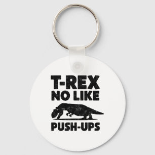 Funny T-rex No Like Push-ups Dinosaur Workout Gym Key Ring