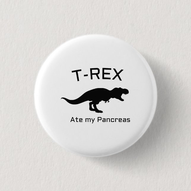 Funny T-Rex Type 1 Diabetes Funny T1D Diabetic 3 Cm Round Badge (Front)