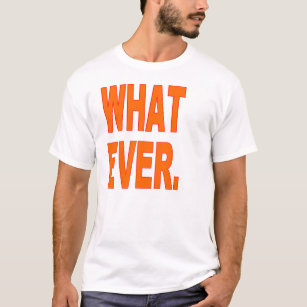 Funny T-Shirt 6x Plus Size What Ever