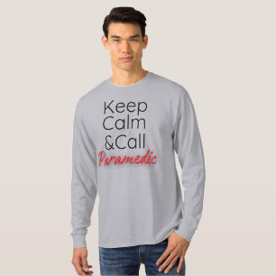Funny T-shirt Keep Calm&Call Paramedic