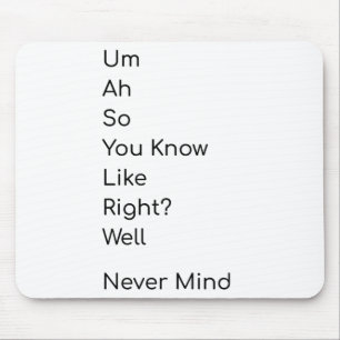 Funny t-shirt mean nothing mouse mat