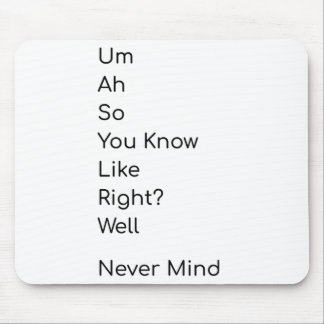 Funny t-shirt mean nothing mouse mat