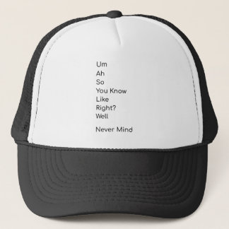 Funny t-shirt mean nothing trucker hat