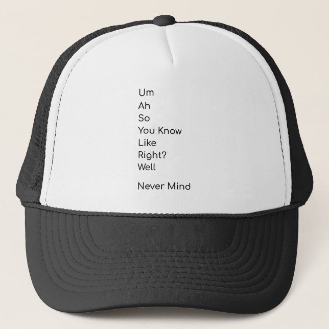 Funny t-shirt mean nothing trucker hat (Front)