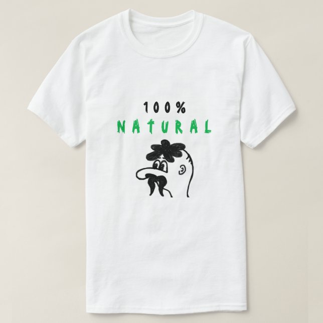 Funny T-Shirt Natural 100% - Custom Text (Design Front)