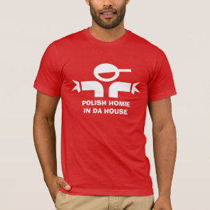 Funny t-shirt with quote for Polish homie