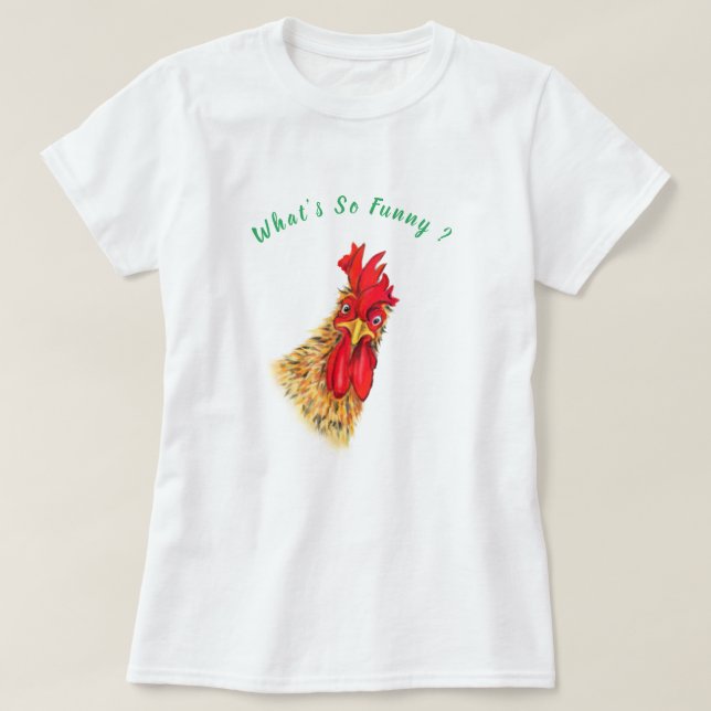 Funny T-Shirt with Surprised Rooster - Custom Text (Design Front)