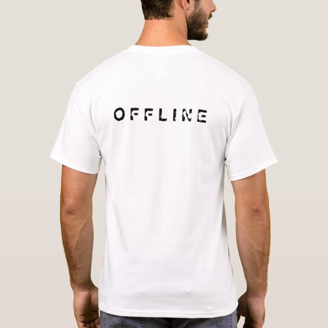 Funny T-Shirt with Text Offline - Customisable (Back)