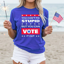 Funny T-Shirt | You Can't Fix Stupid