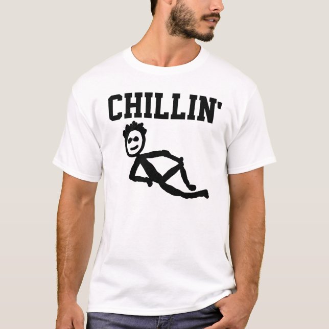 Funny T-shirts, 'Chillin' T-Shirt (Front)