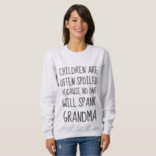 Funny T-shirts for Grandma, NO ONE WILL SPANK