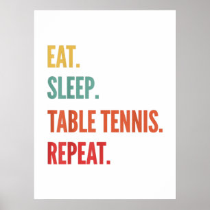 funny table tennis gift, eat sleep table tennis poster