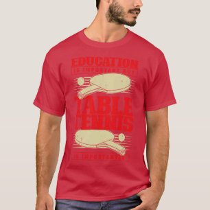 Funny Table Tennis Player Gift  T-Shirt