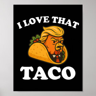 Funny Taco Chicken Taco Trump Always Chickens Out  Poster