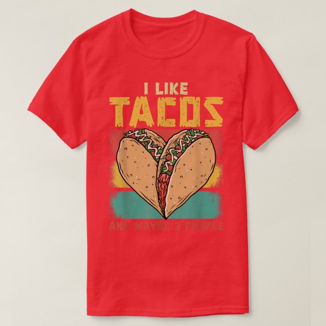 Funny Taco Cinco De Mayo Tacos Fun Lovers899  T-Shirt (Design Front)