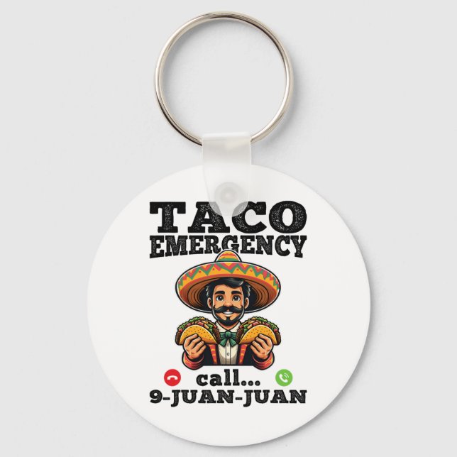 Funny Taco Emergency Call 9 Juan Juan For Cinco De Key Ring (Front)