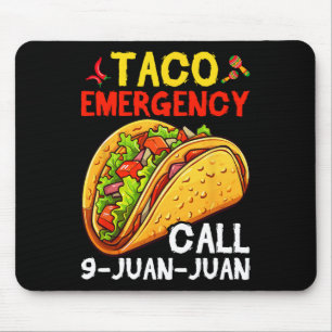 Funny Taco Emergency Cinco De Mayo Men Women 1 Mouse Mat