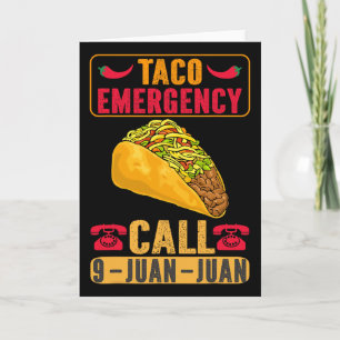 Funny Taco Emergency Cinco De Mayo Men Women Fiest Card