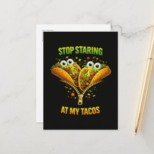 Funny Taco Fiesta Stop Staring at My Tacos Announcement Postcard