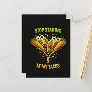 Funny Taco Fiesta Stop Staring at My Tacos Holiday Postcard