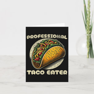 Funny Taco Lover Cinco De Mayo Professional Eater Card