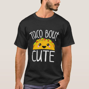 Funny Taco Lover Shirt Taco Bout Cute Girl Boy Kid