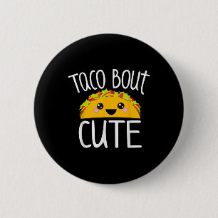 Funny Taco Lover Shirt Taco Bout Cute Girl Boy Kid 6 Cm Round Badge