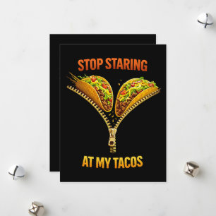Funny Taco Lover Stop Staring Holiday Card