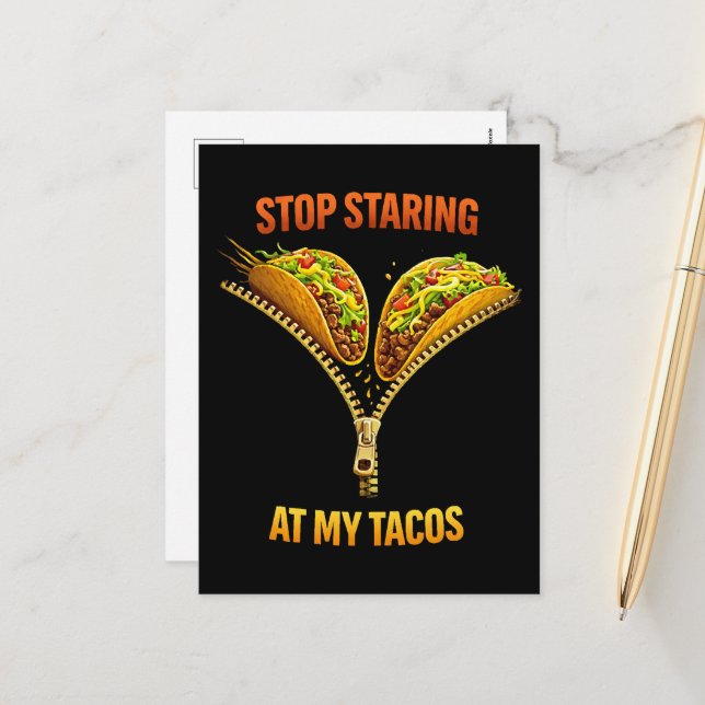 Funny Taco Lover Stop Staring Holiday Postcard (Front/Back In Situ)