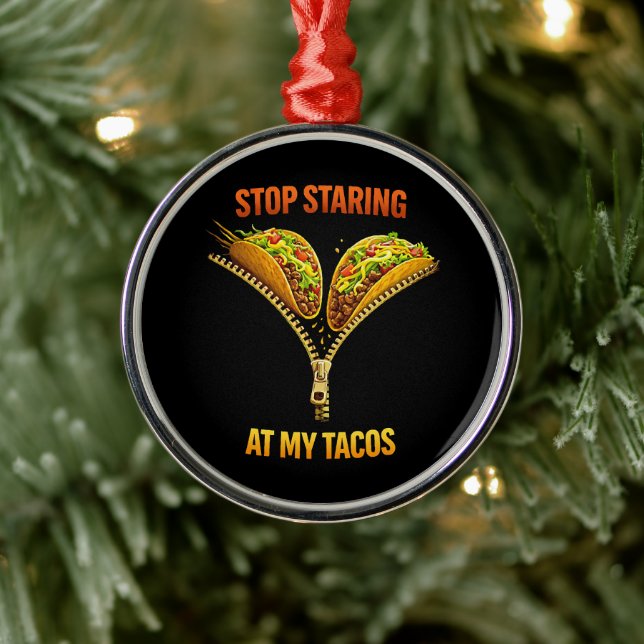 Funny Taco Lover Stop Staring Metal Tree Decoration (Tree)