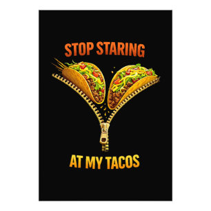 Funny Taco Lover Stop Staring Photo Print