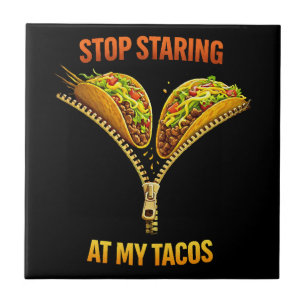 Funny Taco Lover Stop Staring Tile