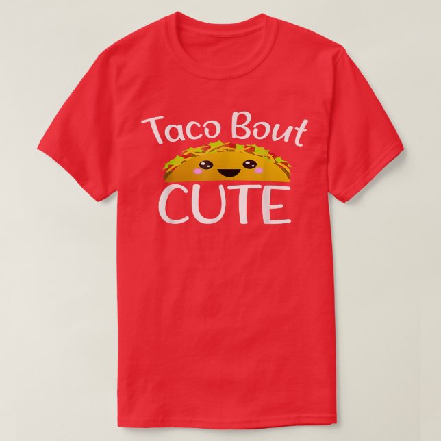 Funny Taco Lover TACO BOUT CUTE Girls Boy Kids Tod T-Shirt (Design Front)