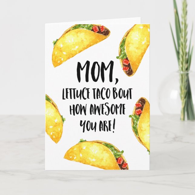 Funny Taco Mother's Day Card (Front)