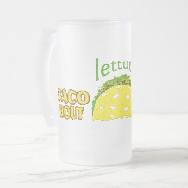 Funny Taco Pickleball Saying Frosted Glass Beer Mug (Front Left)