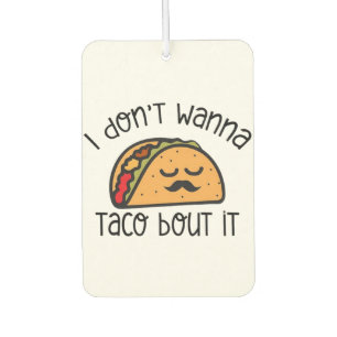 Funny Taco Shirt, Taco Shirt, Taco Lover Gift  Car Air Freshener