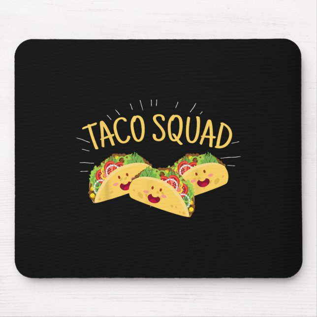 Funny Taco Squad Cute Mexican Food Lover Tee Gift  Mouse Mat (Front)