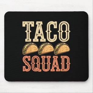 Funny Taco Squad Mouse Mat