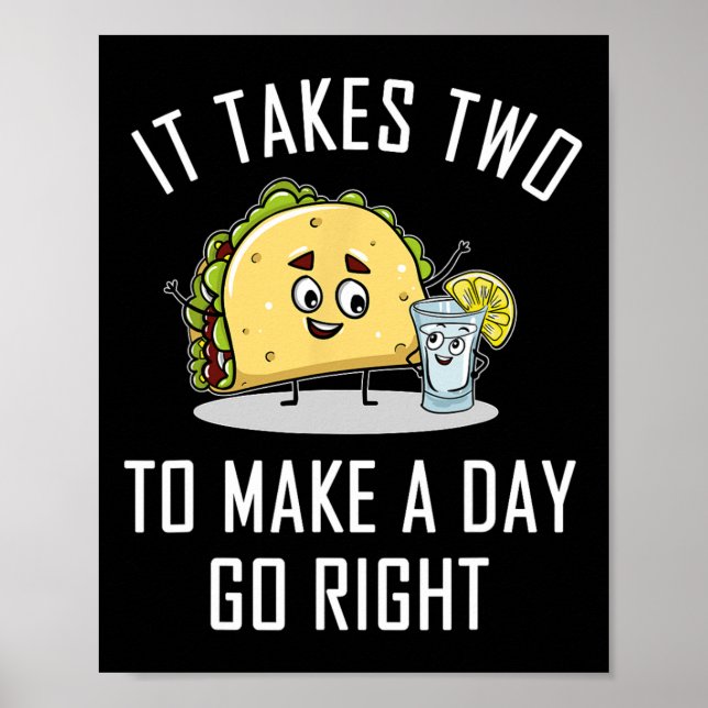 Funny Taco Tequila Lover Quote Gift Cinco De Mayo  Poster (Front)