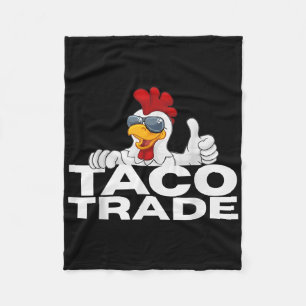Funny Taco Trump Always Chickens Out _1 Fleece Blanket