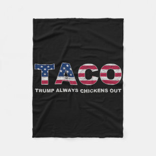 Funny Taco Trump Always Chickens Out 2 Fleece Blanket