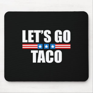Funny Taco Trump Always Chickens Out - 4th Of July Mouse Mat