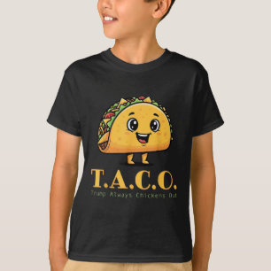 Funny Taco Trump Always Chickens Out Cute Chicken T-Shirt