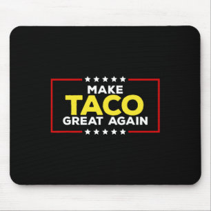 Funny Taco Trump Always Chickens Out Make Taco Gre Mouse Mat